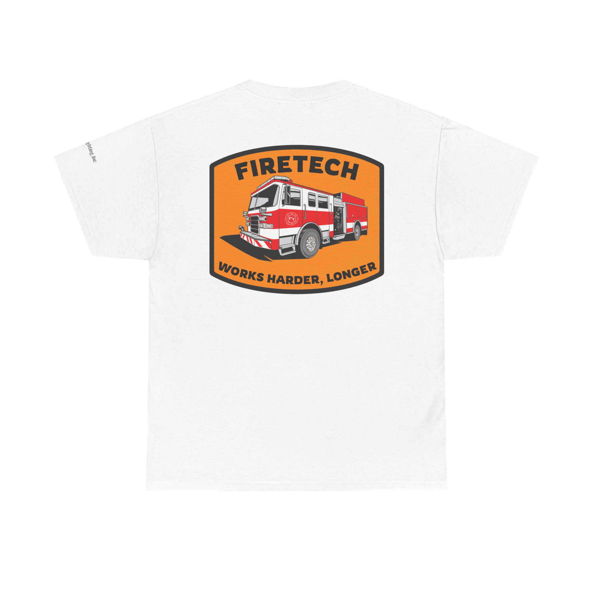 FireTech Works Harder, Works Longer Tee